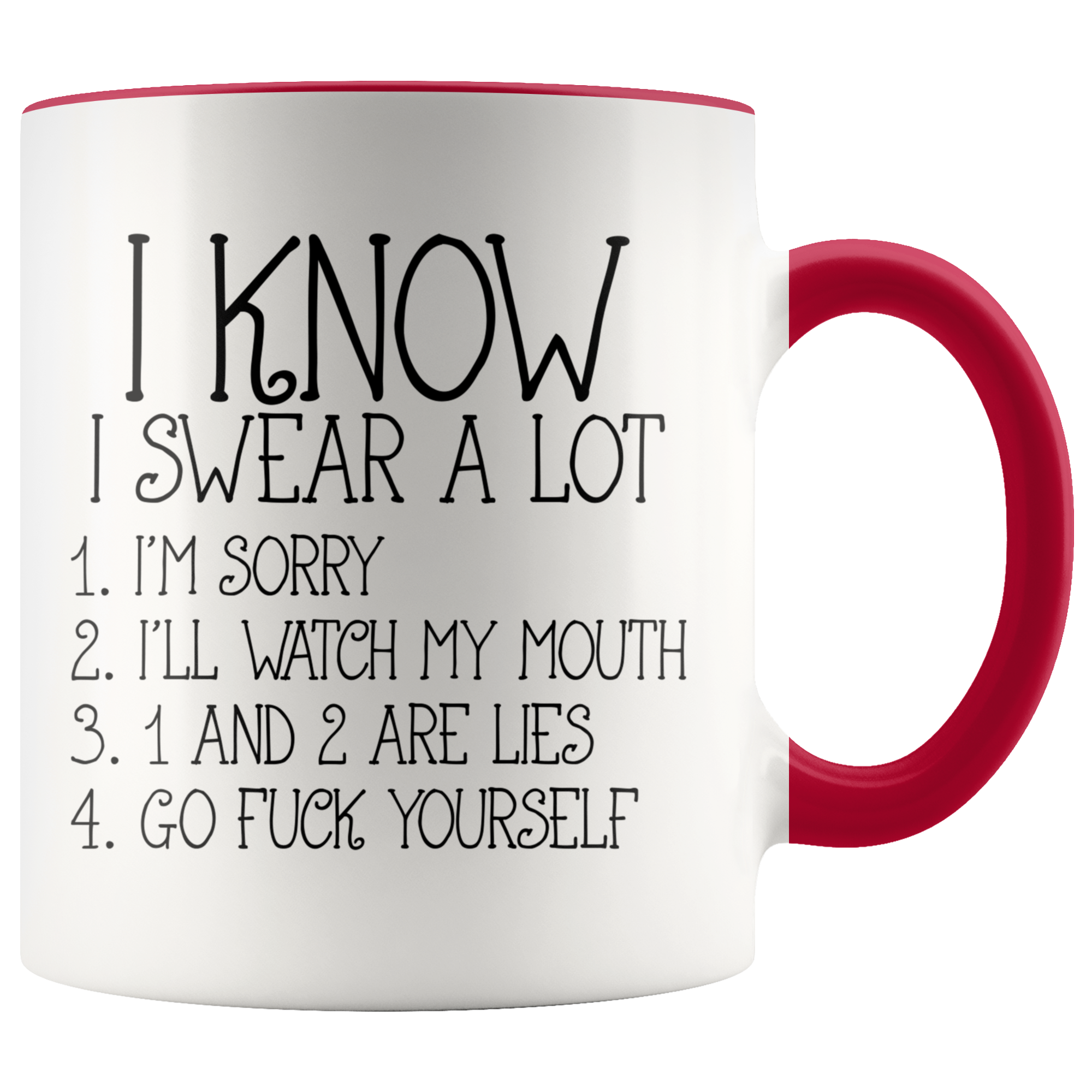 Accent Mug - I Know I Swear A Lot