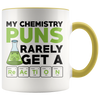 Accent Mug - Chemistry Pun Reaction