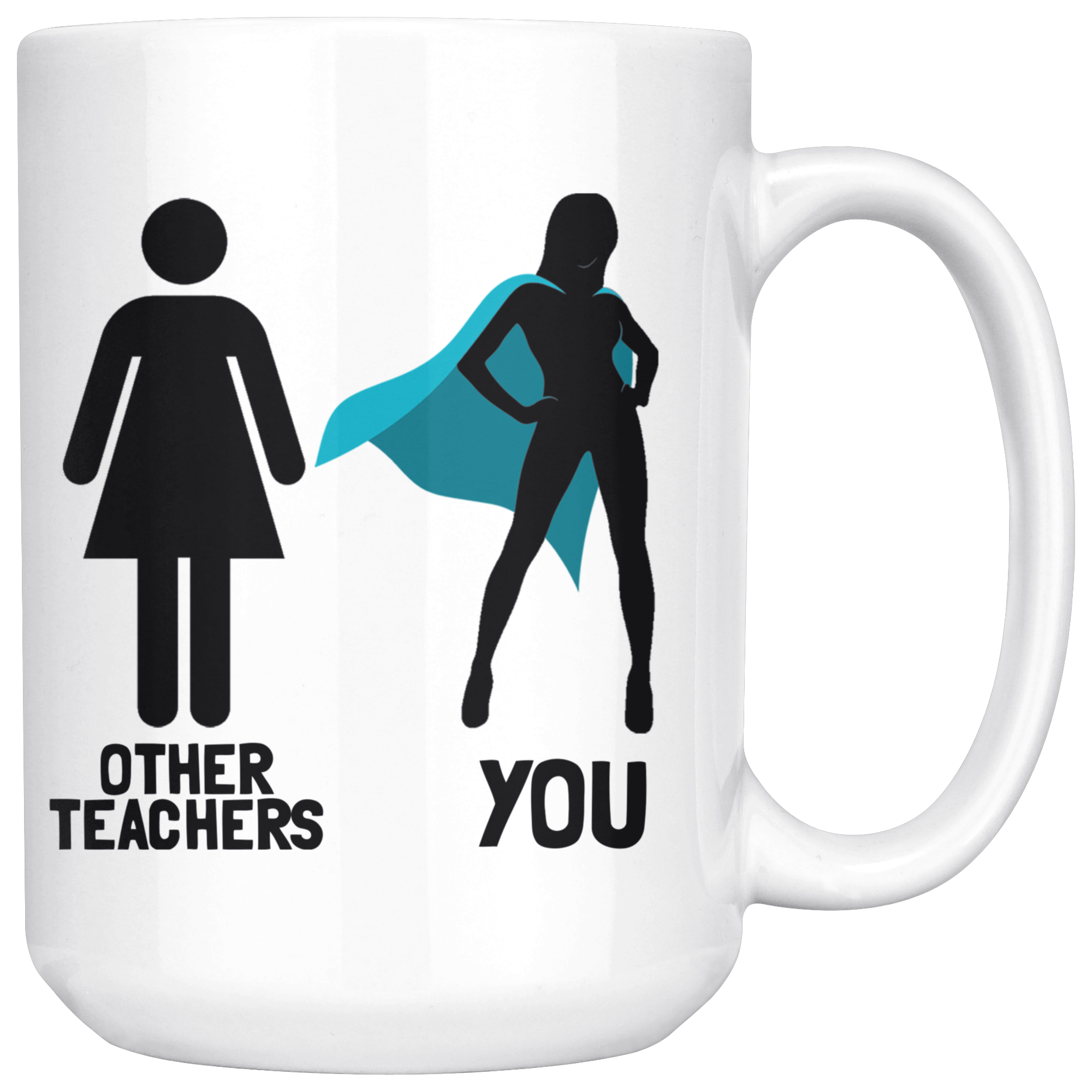 White 15oz Mug - Other Teachers And You