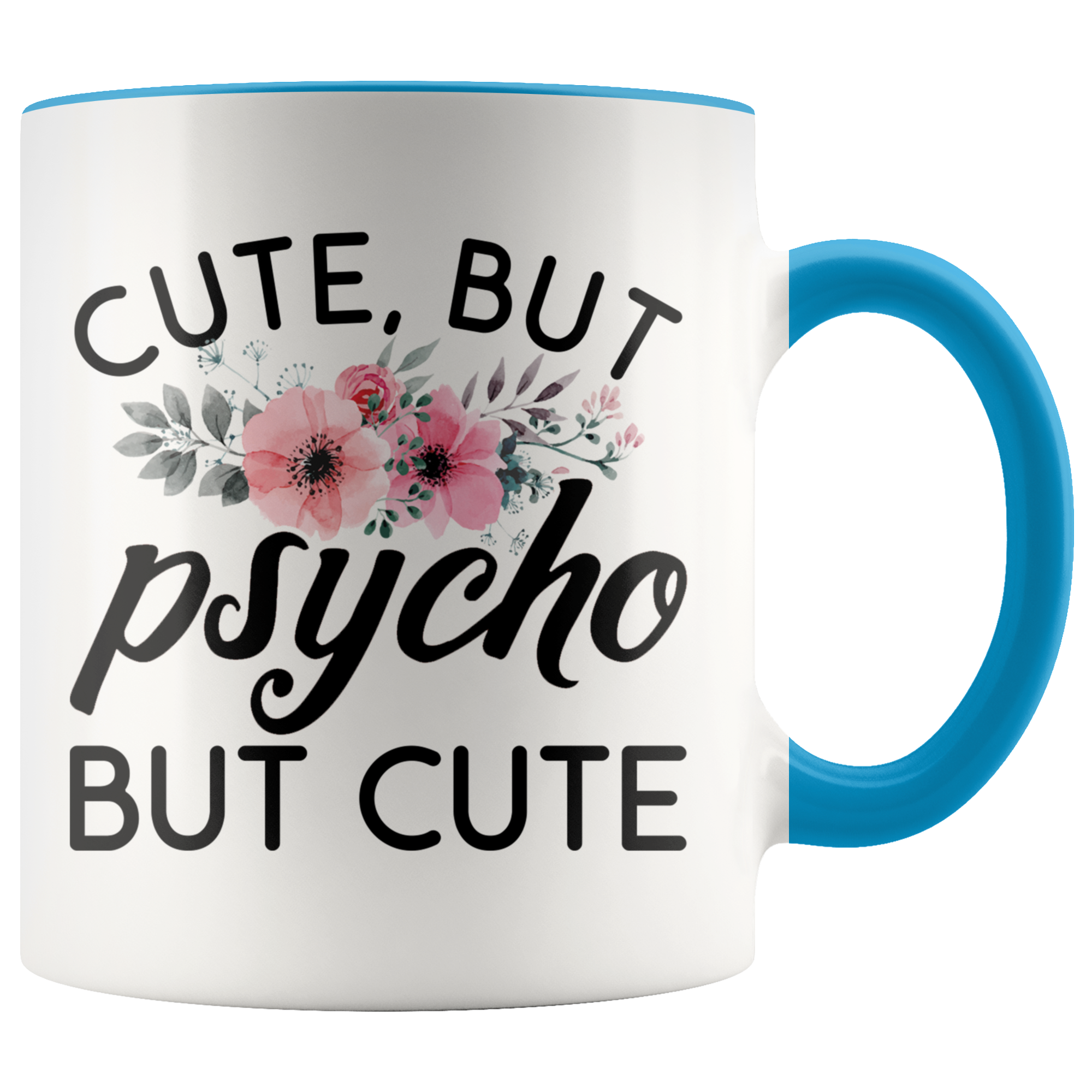 Accent Mug - Cute But Psycho But Cute