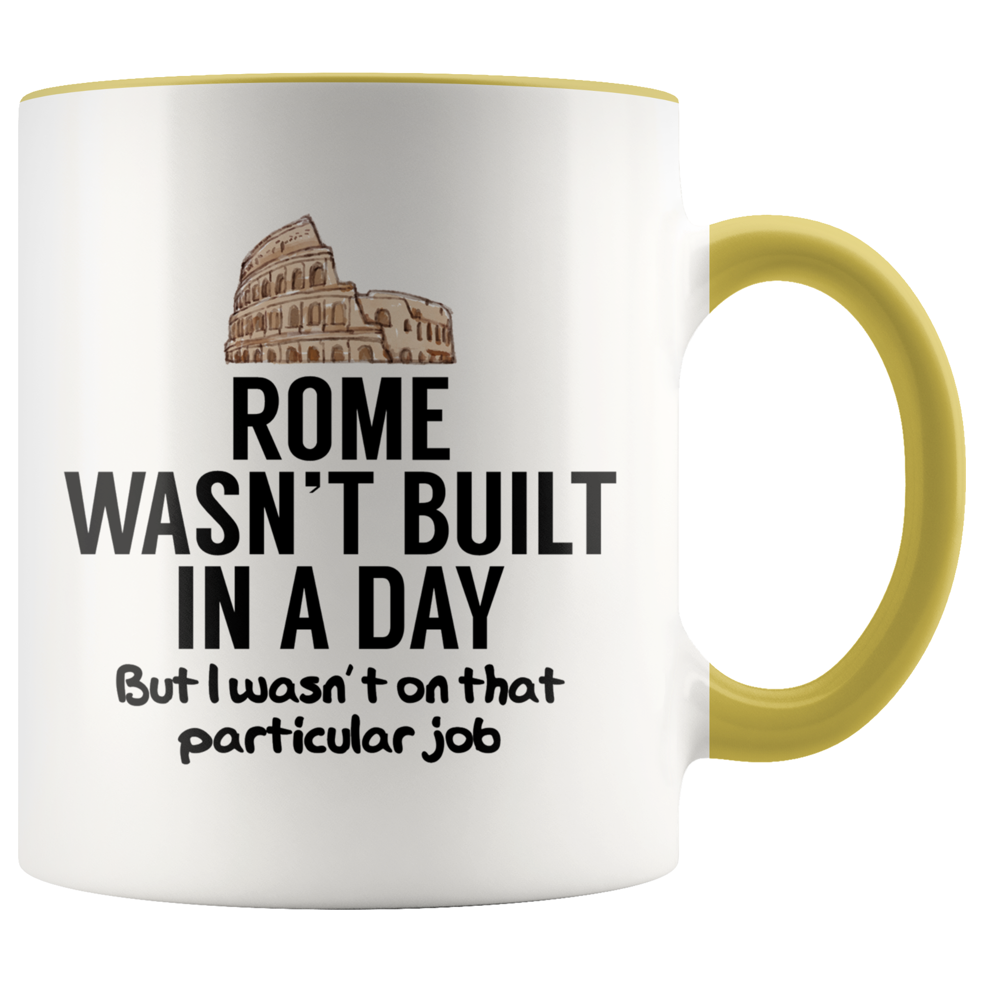Accent Mug - Rome Wasn't Built In A Day