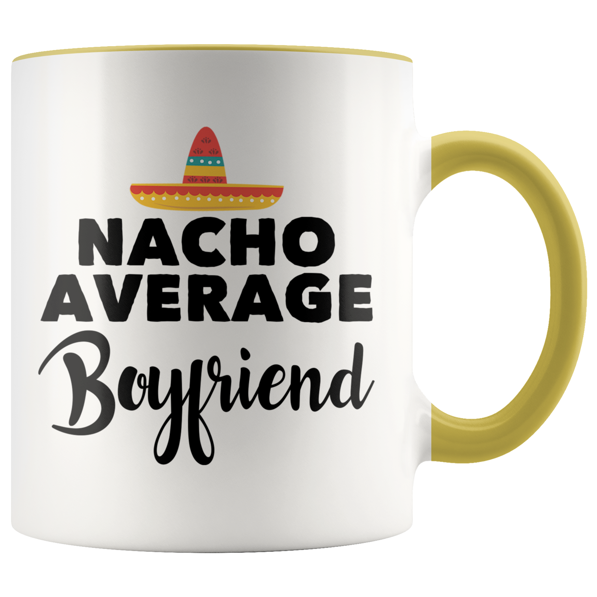 Accent Mug - Nacho Average Boyfriend