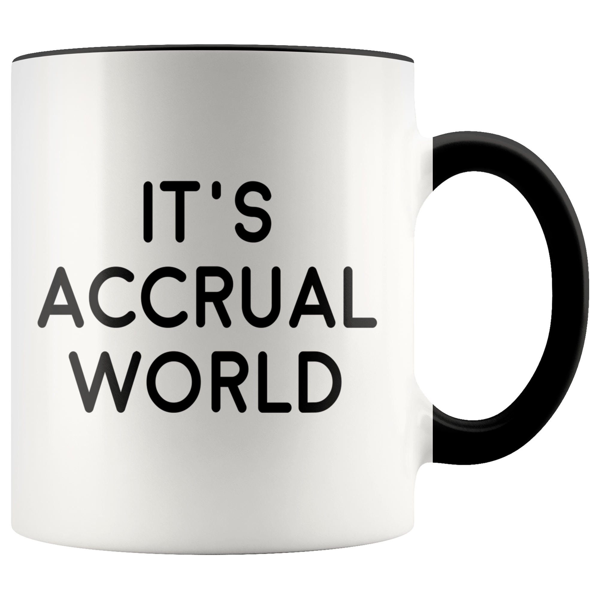Accent Mug - It's Accrual World