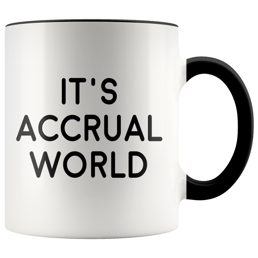 Accent Mug - It's Accrual World