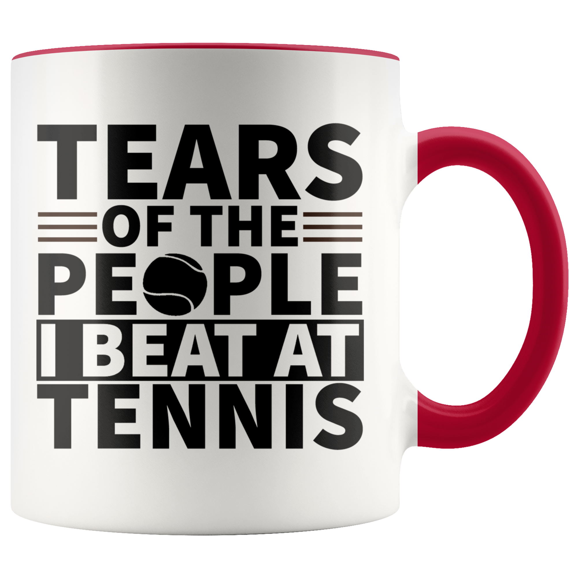 Accent Mug - Tears Of The People I Beat At Tennis