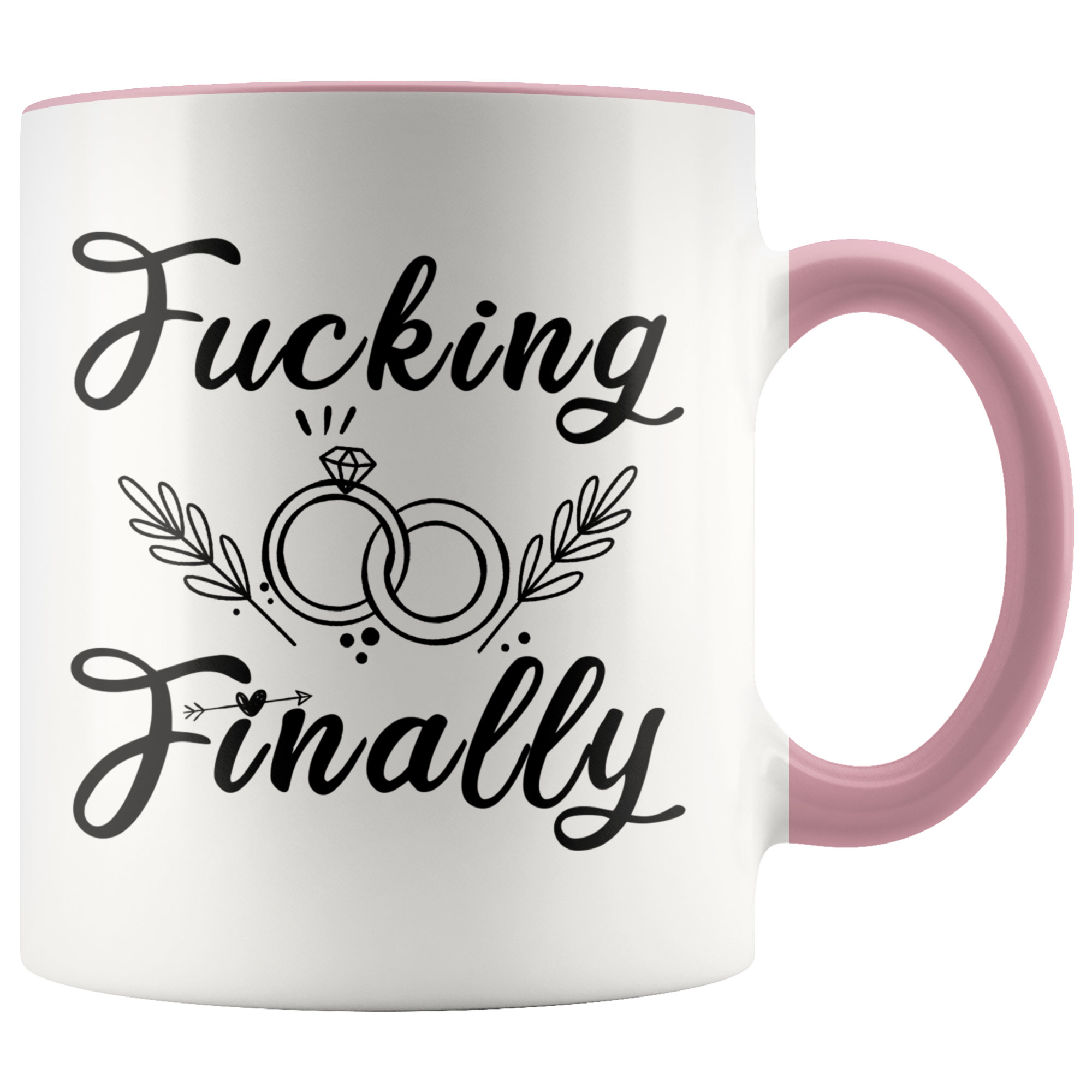 Accent Mug - Fucking Finally