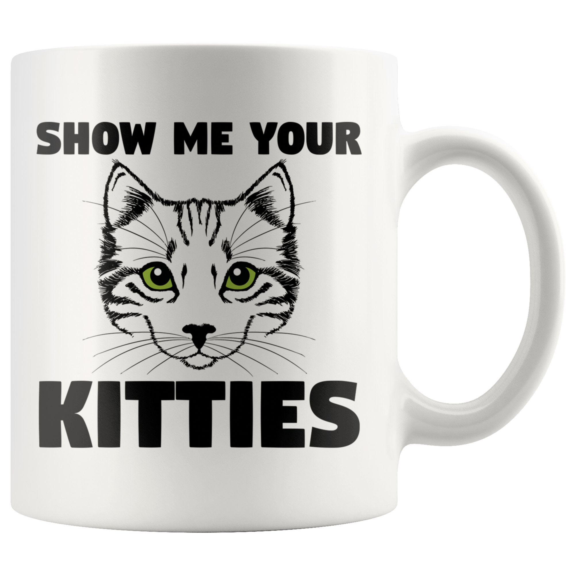 White 11oz Mug - Show Me Your Kitties