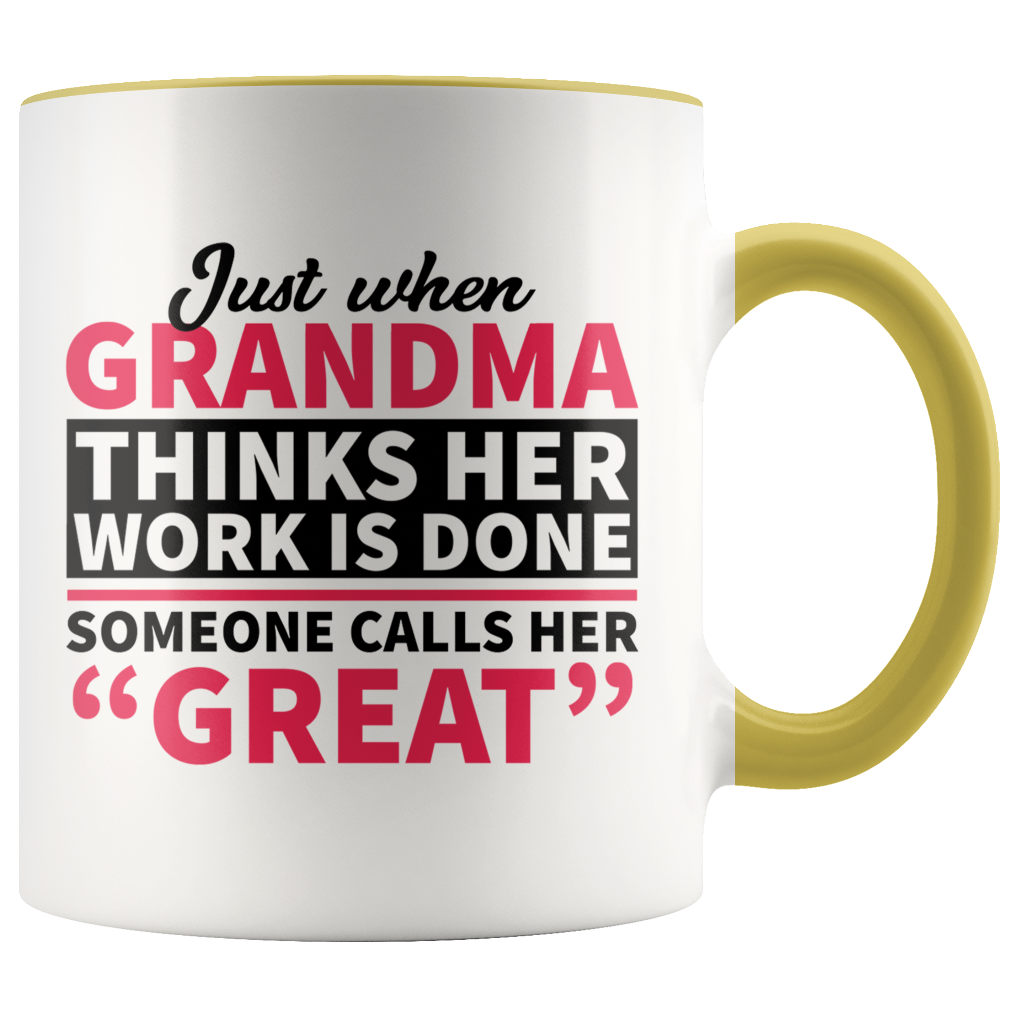 Accent Mug - Great Grandma Work Is Done