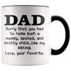 Accent Mug - Dad Love Your Favorite