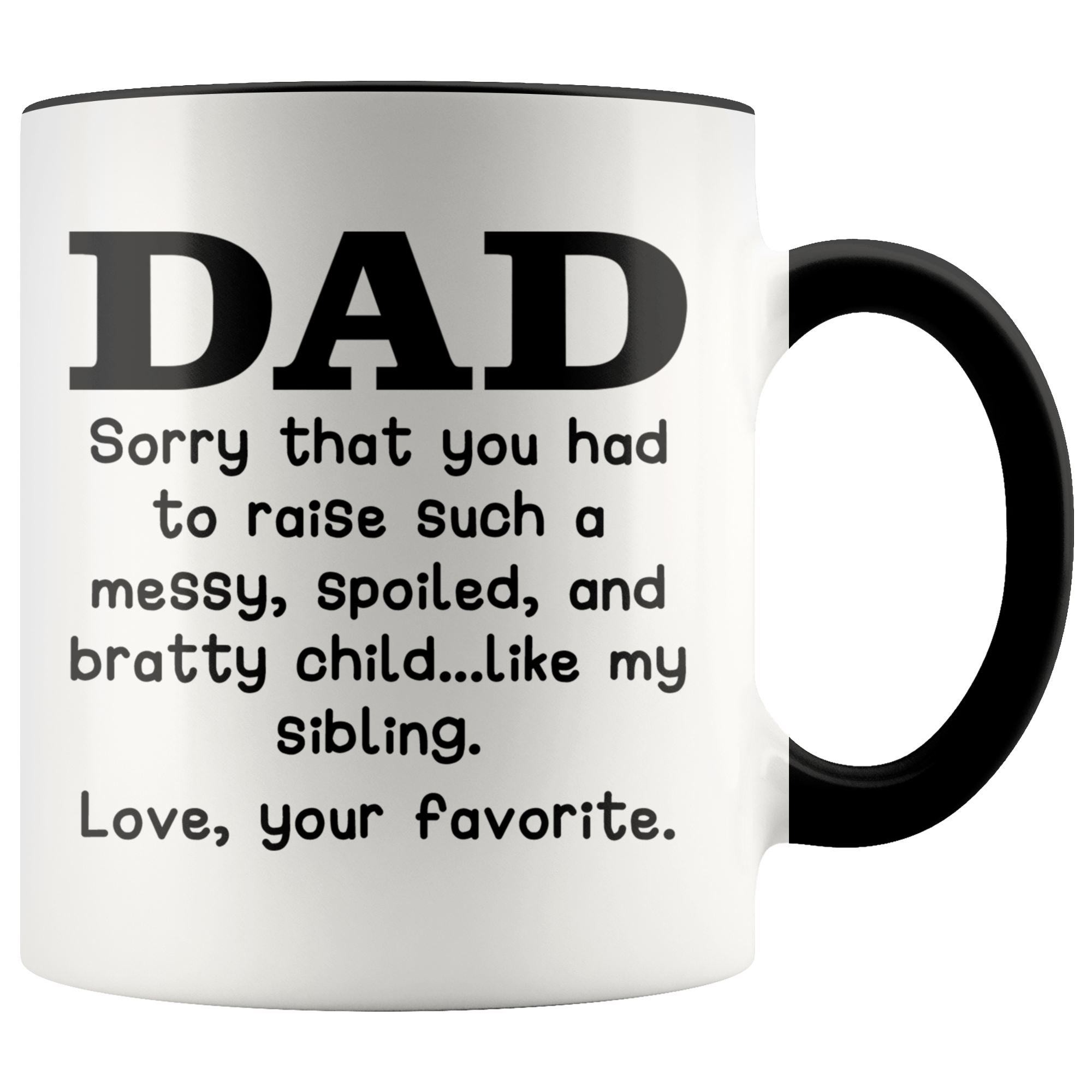 Accent Mug - Dad Love Your Favorite