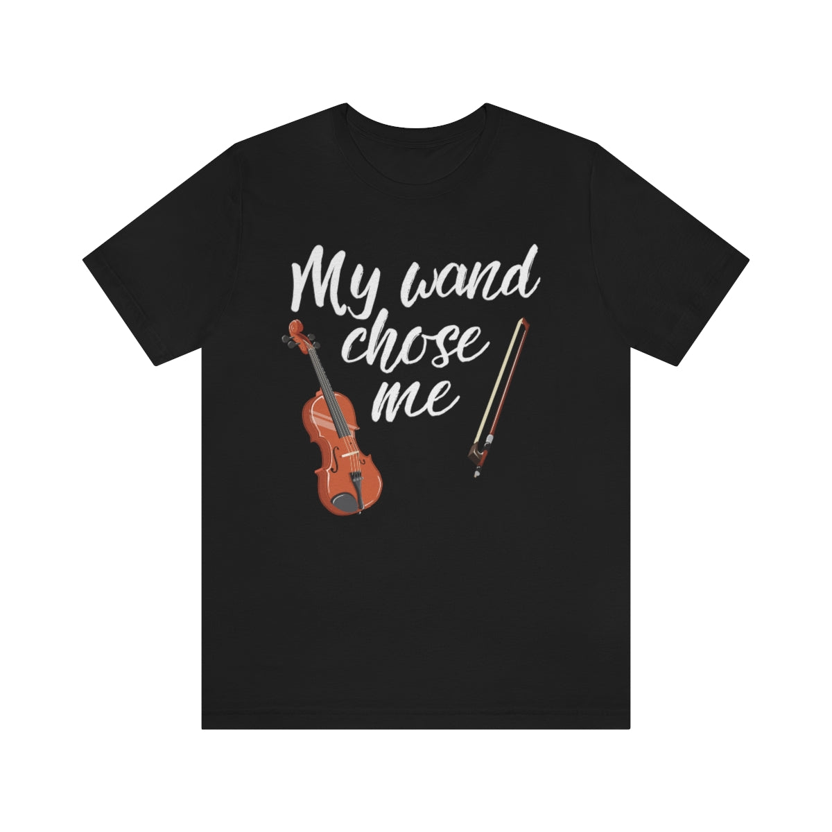 Violin Wand Chose Me TShirtSon UK