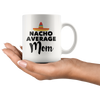 White Mugs - Nacho Average Mom