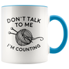 Accent Mug - Don't Talk I'm Counting