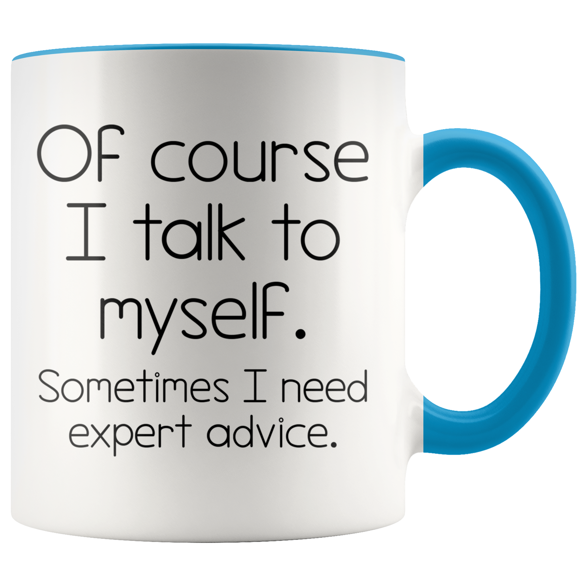 Accent Mug - Talk To Myself Expert Advice