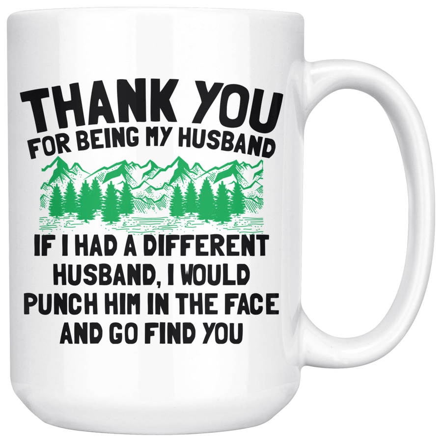 White 15oz Mug - Thank You Husband Punch In Face
