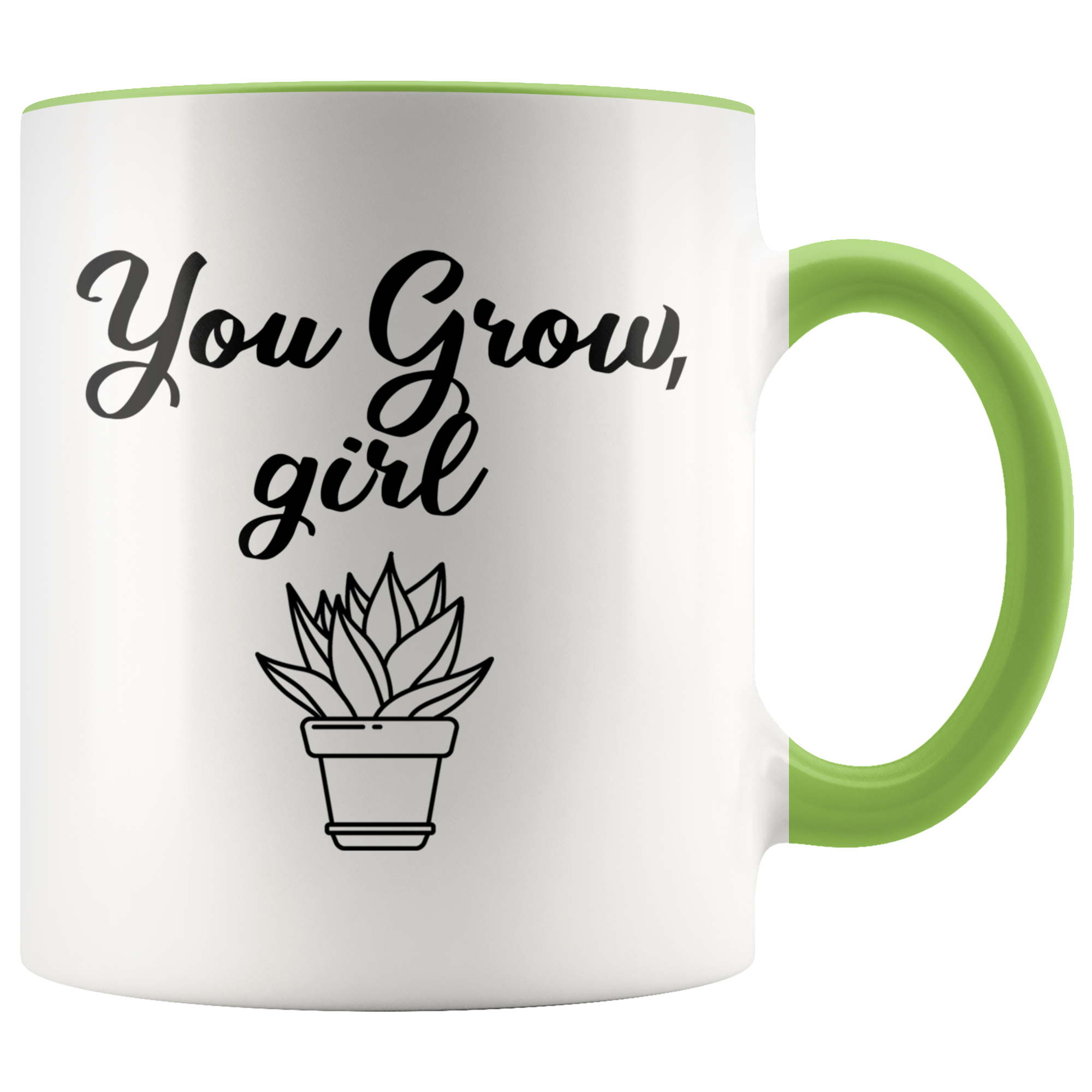 Accent Mug - You Grow Girl