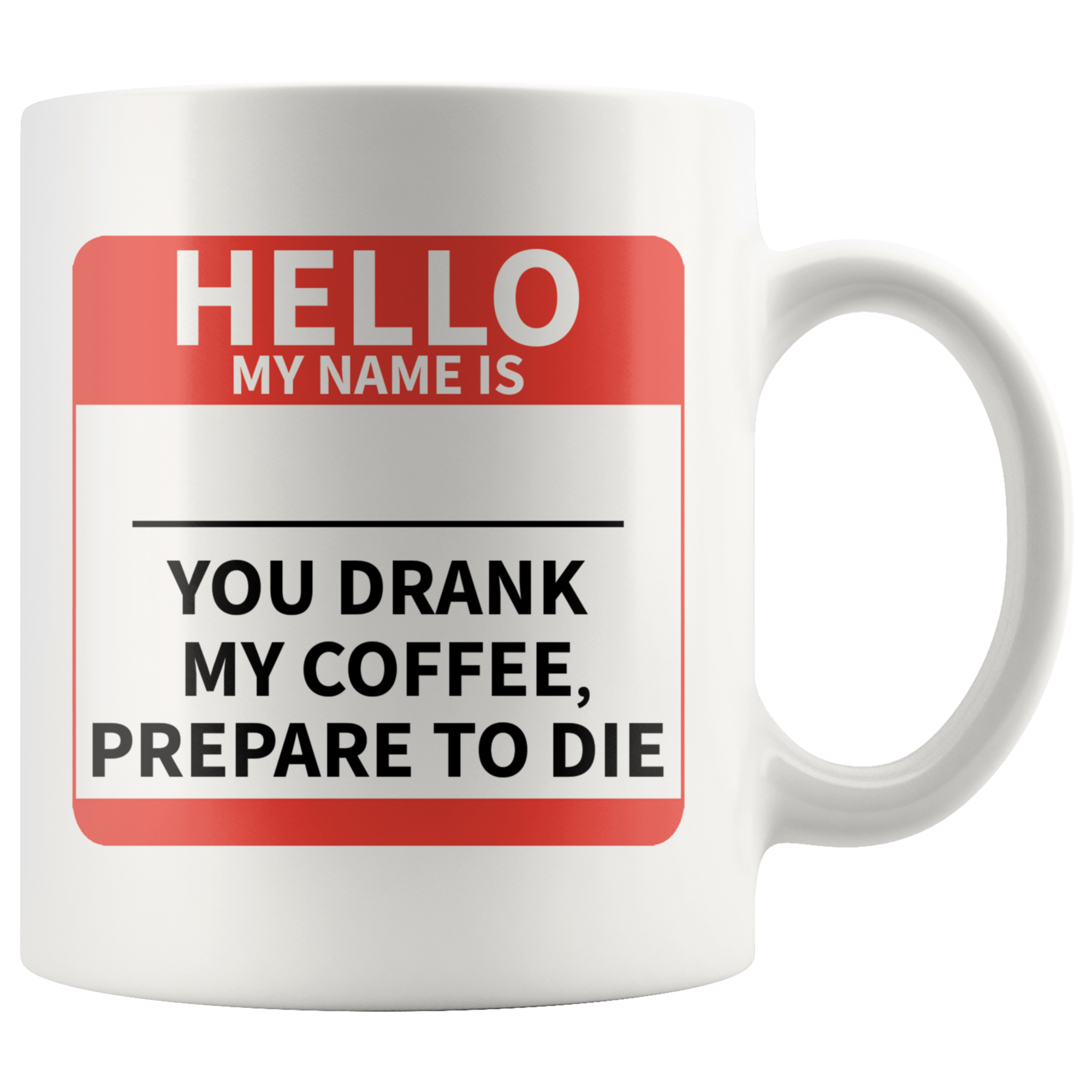 White 11oz Mug - Hello My Name Is