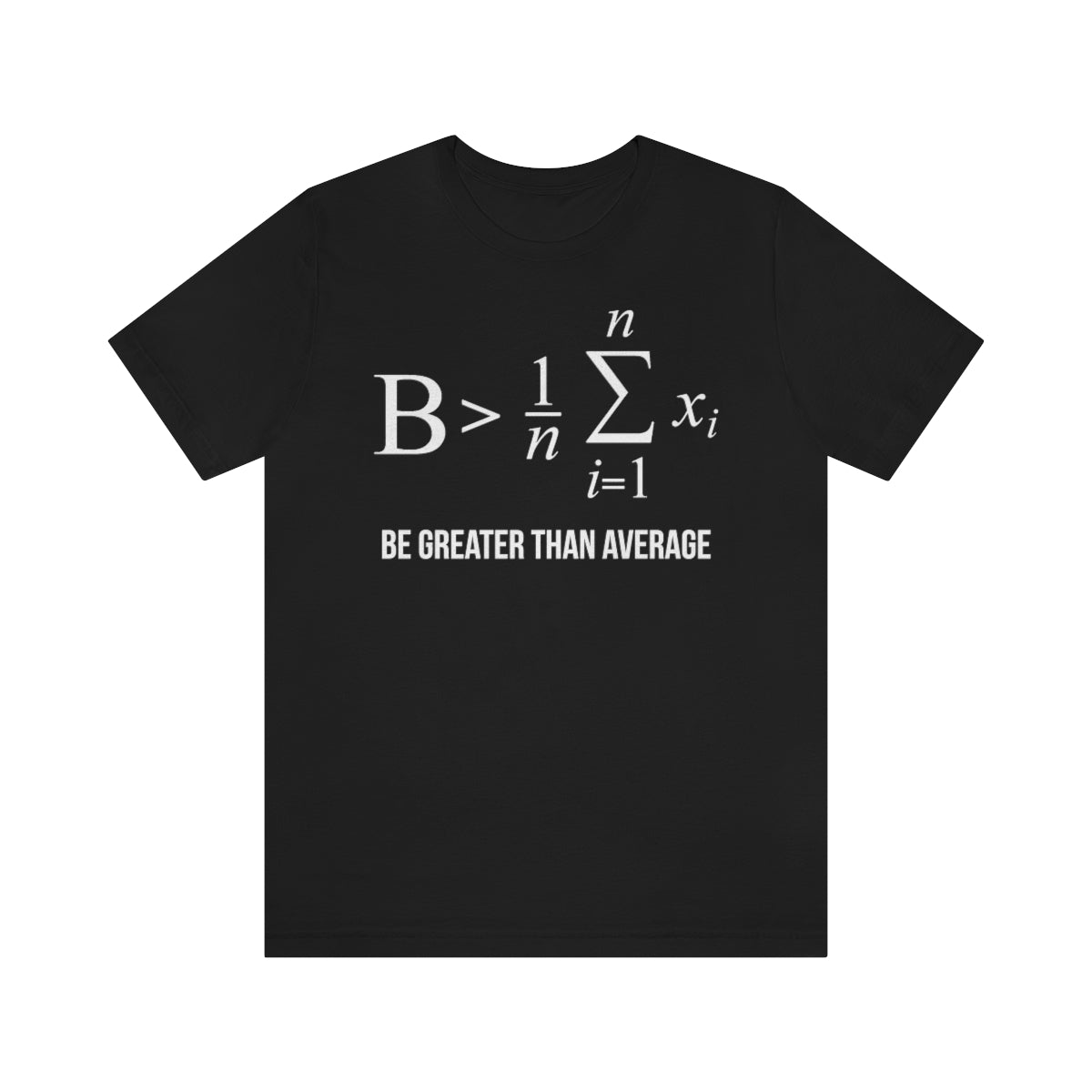 Math Be Greater Than Average TShirtSon UK