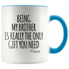Accent Mug - Being My Brother