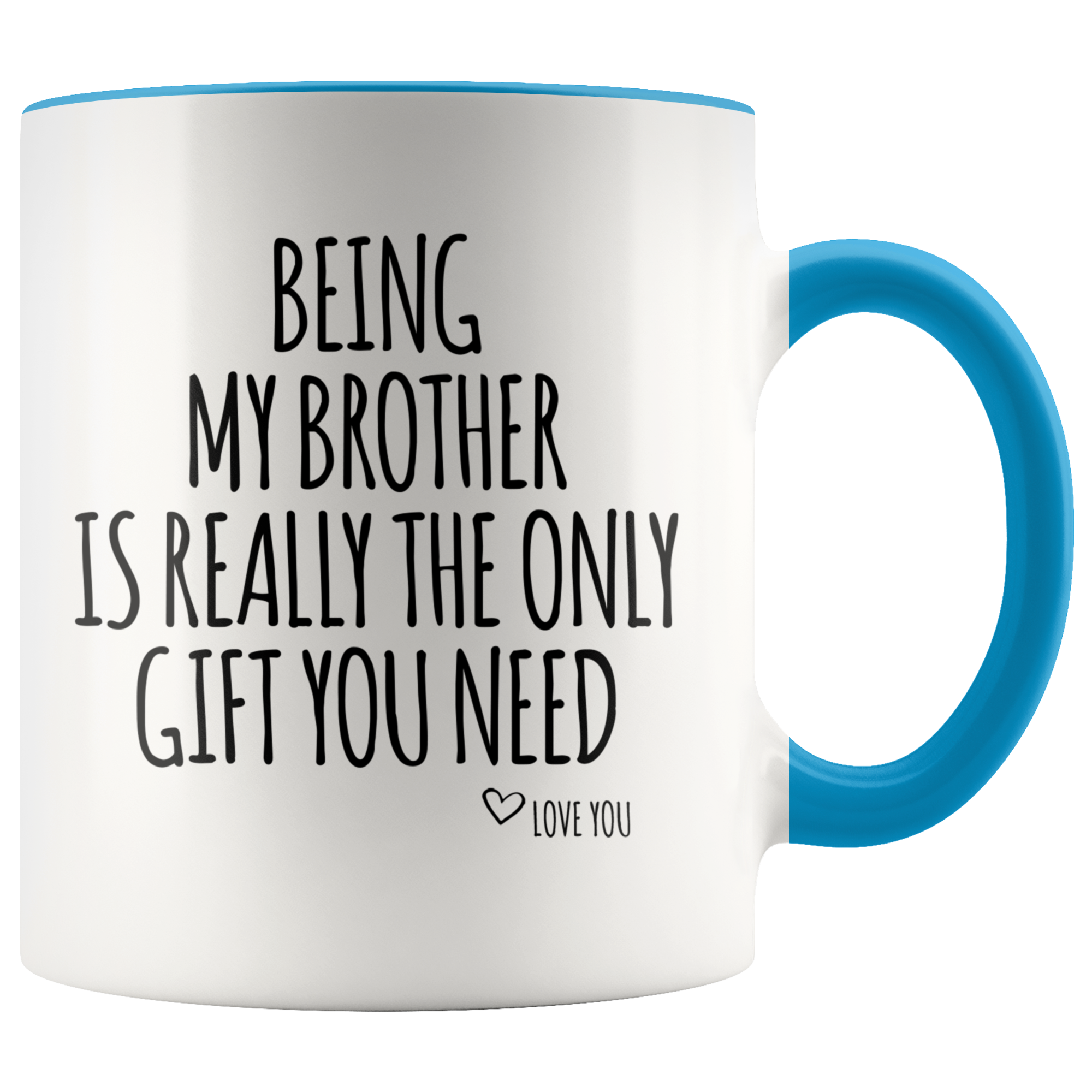 Accent Mug - Being My Brother