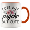 Accent Mug - Cute But Psycho But Cute