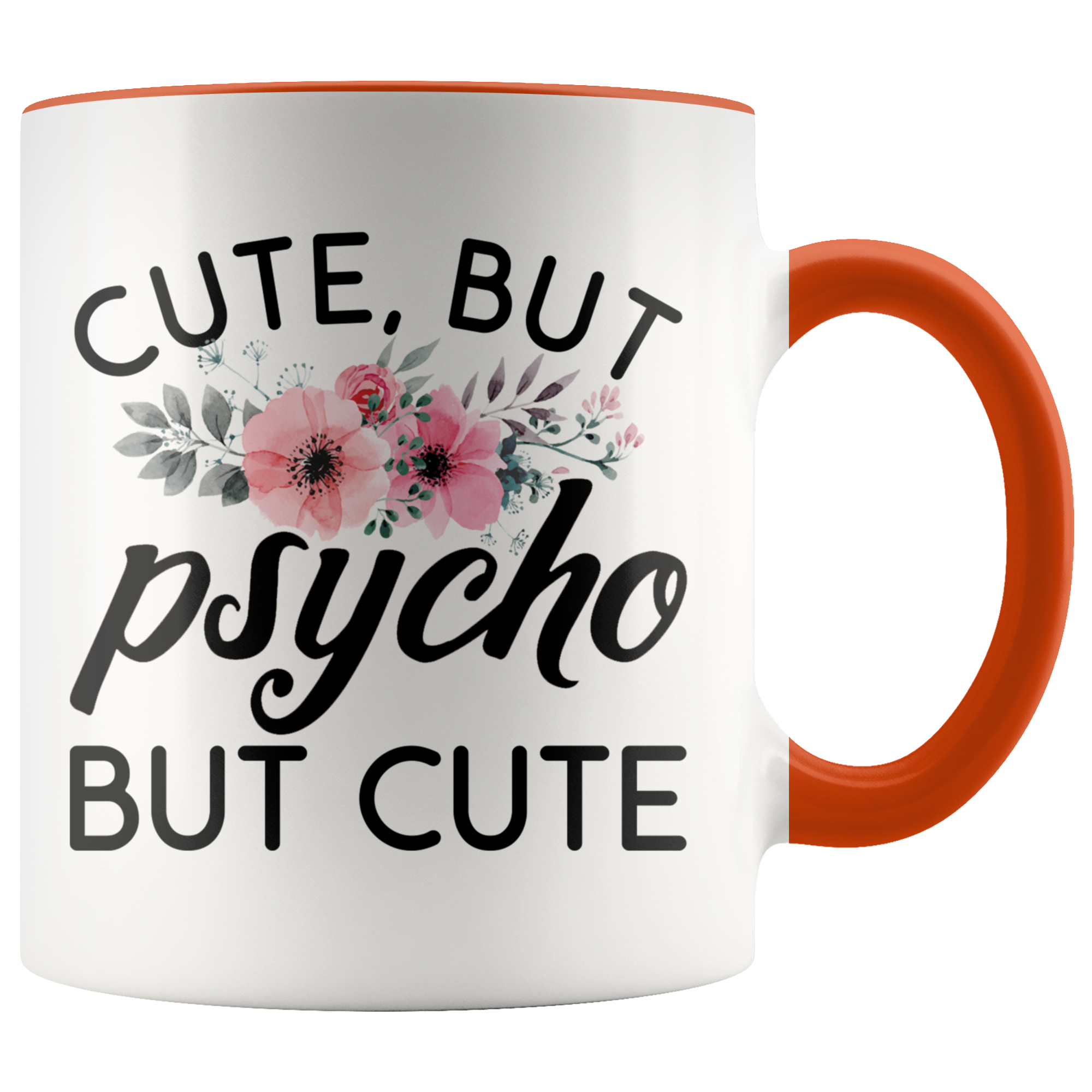 Accent Mug - Cute But Psycho But Cute