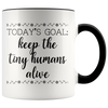 Accent Mug - Keep The Tiny Humans Alive