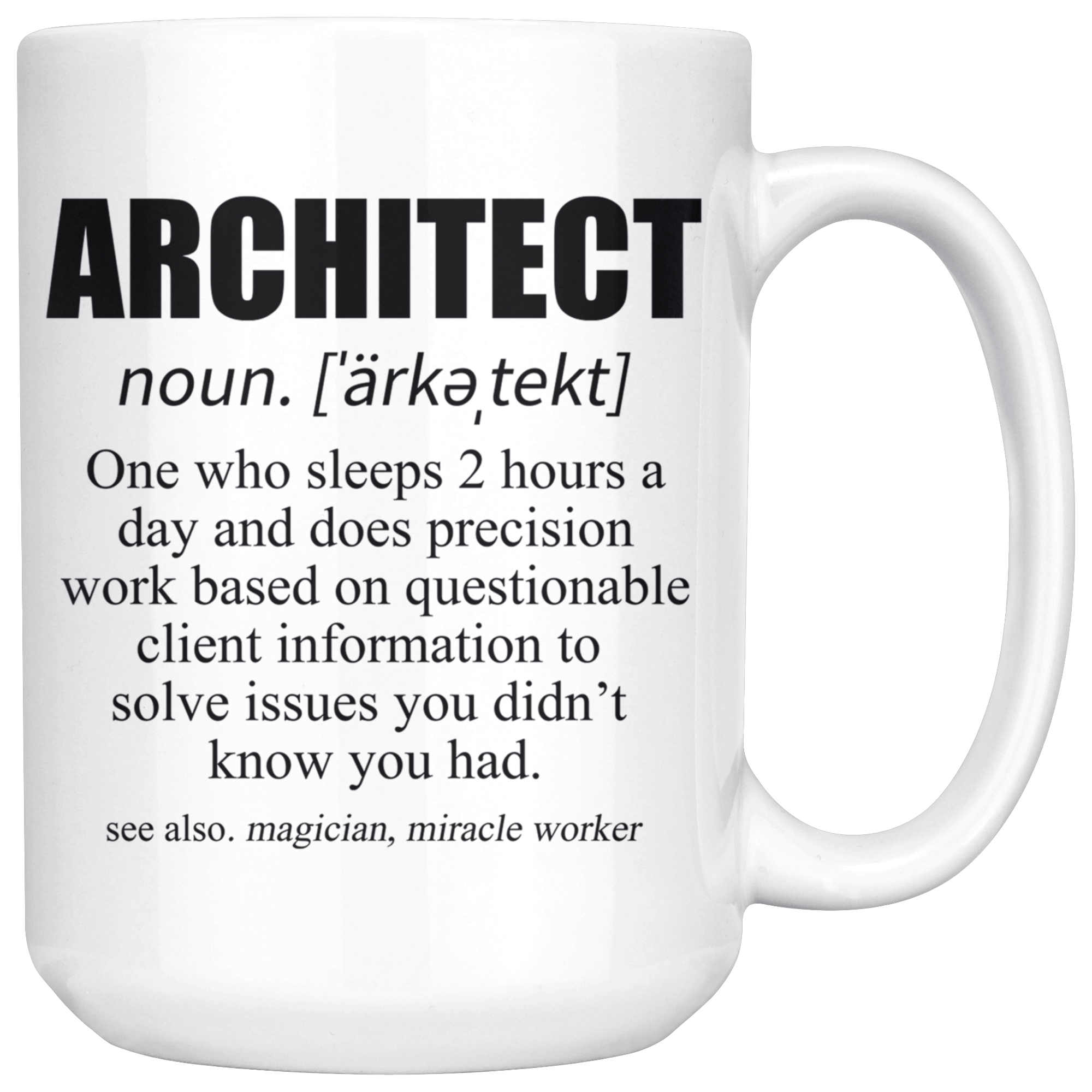 White 15oz Mug - Architect Definition