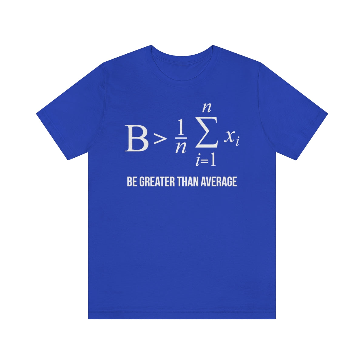 Math Be Greater Than Average TShirtSon UK
