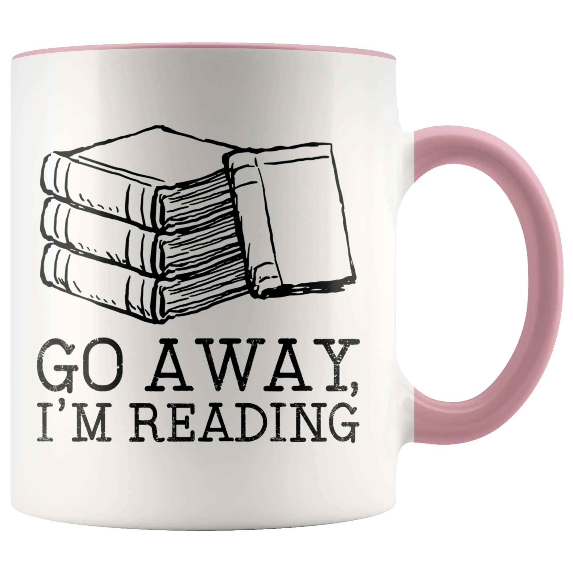 Accent Mug - Go Away I'm Reading