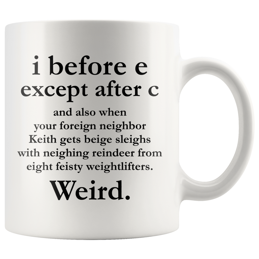 White Mugs - I Before E