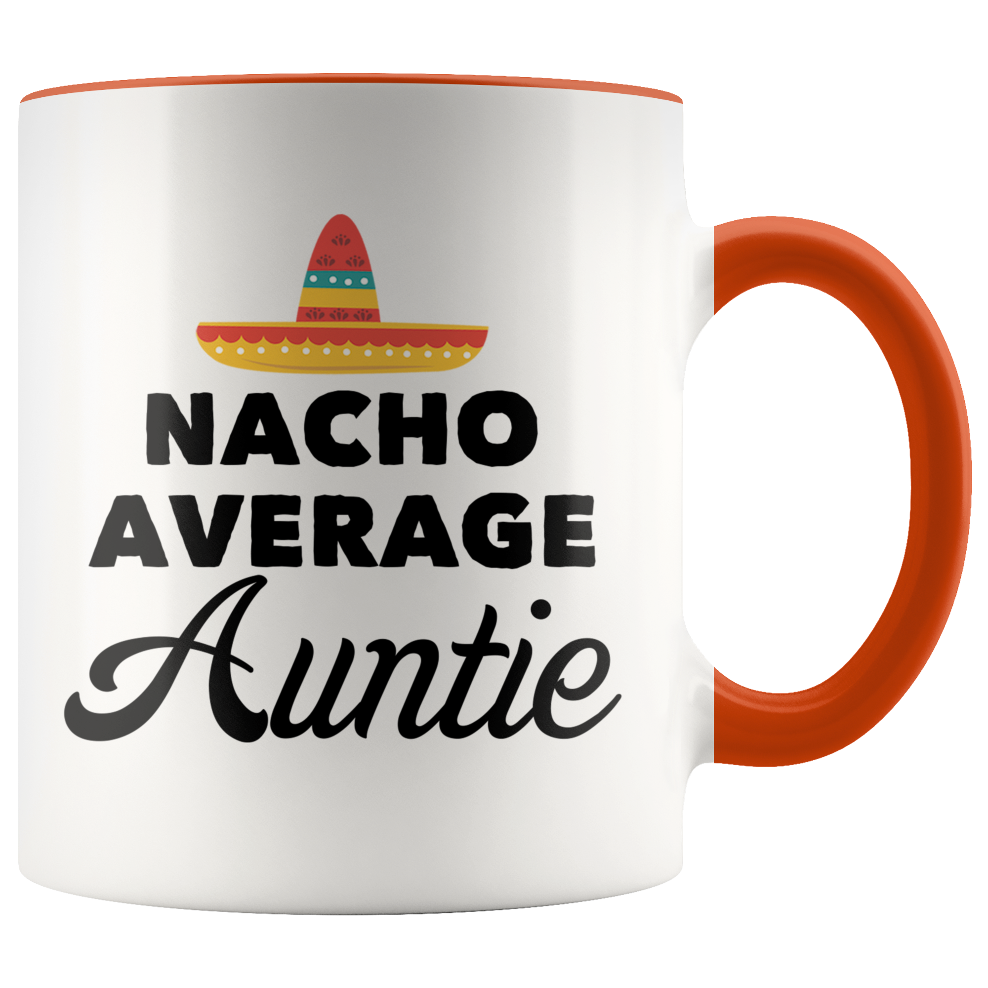 Accent Mug - Nacho Average Auntie
