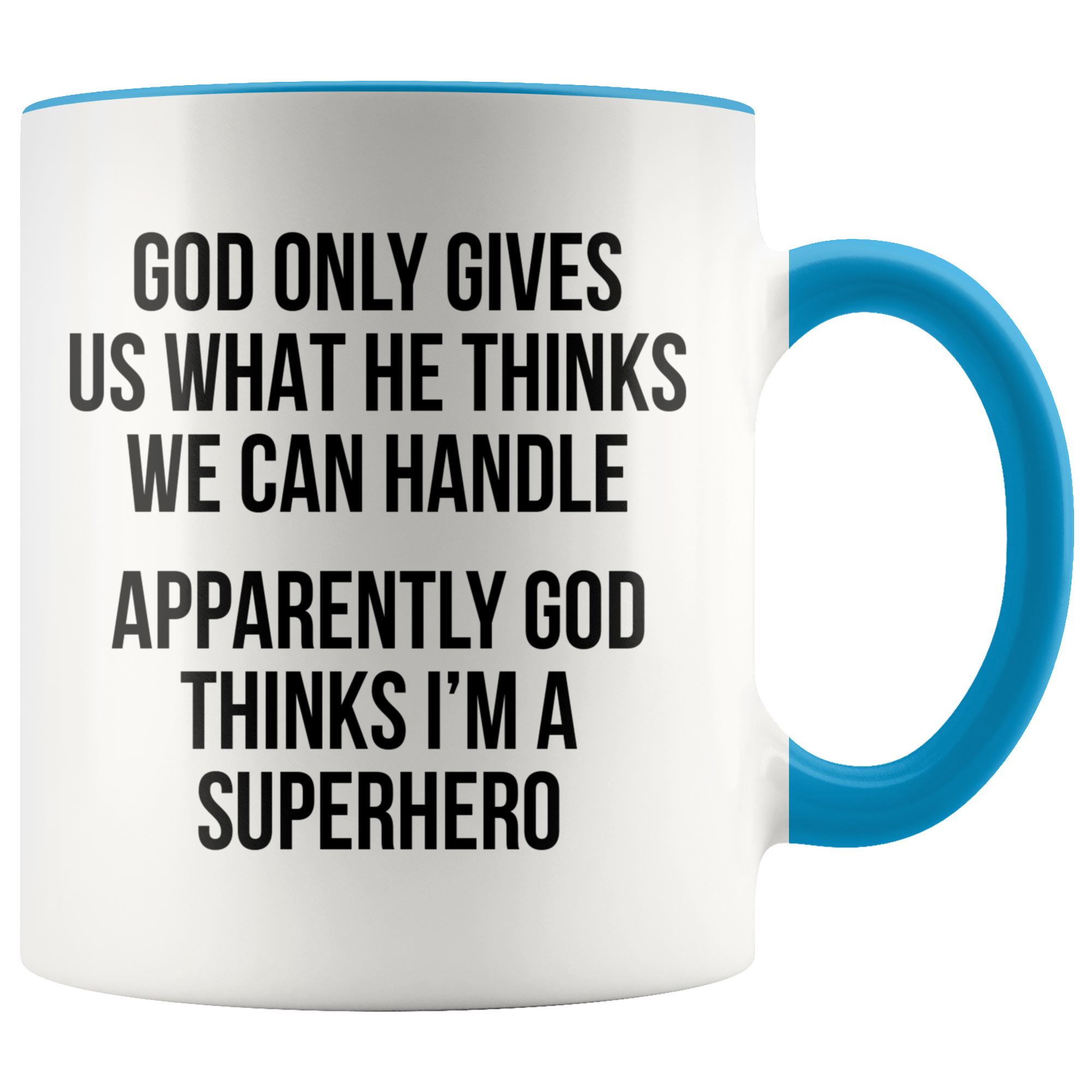 Accent Mug - God Things I'm A Superhero