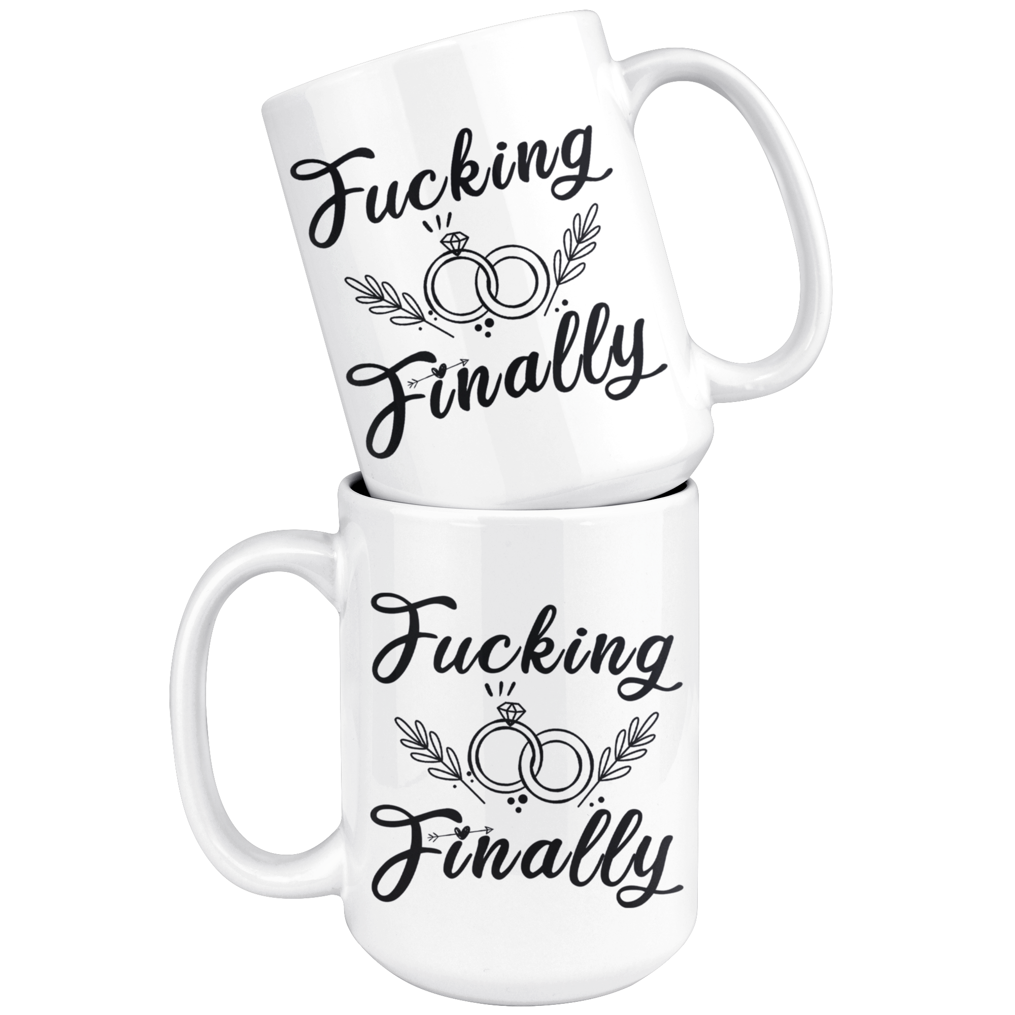 White 15oz Mug - Fucking Finally Engagement