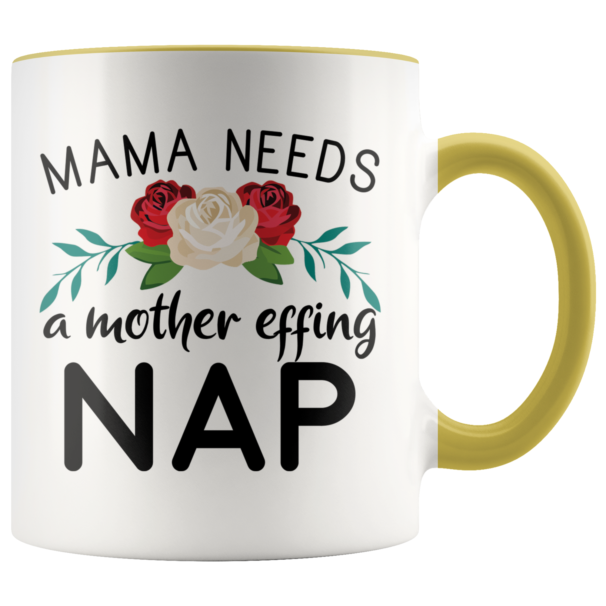 Accent Mug - Mama Needs A Mother Effing Nap