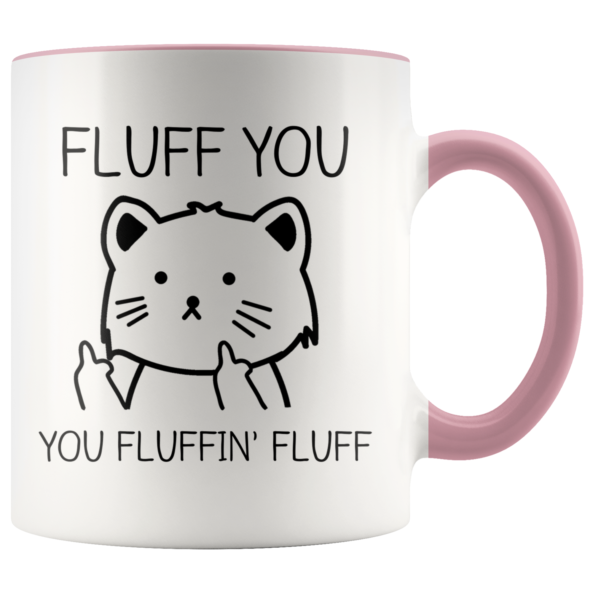 Accent Mug - Fluff You