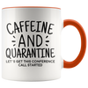 Accent Mug - Caffeine and Quarantine