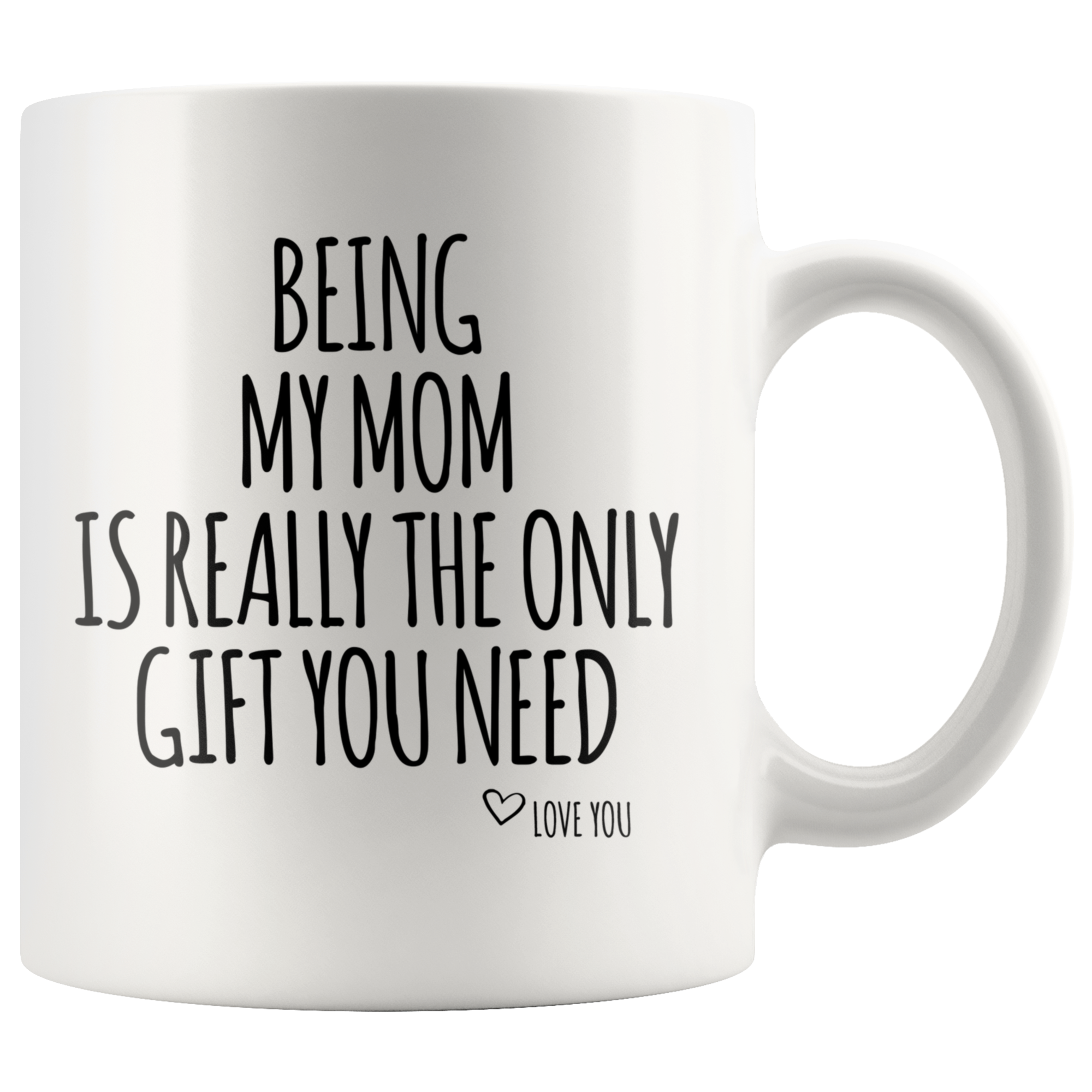 White Mugs - Being My Mom Gift
