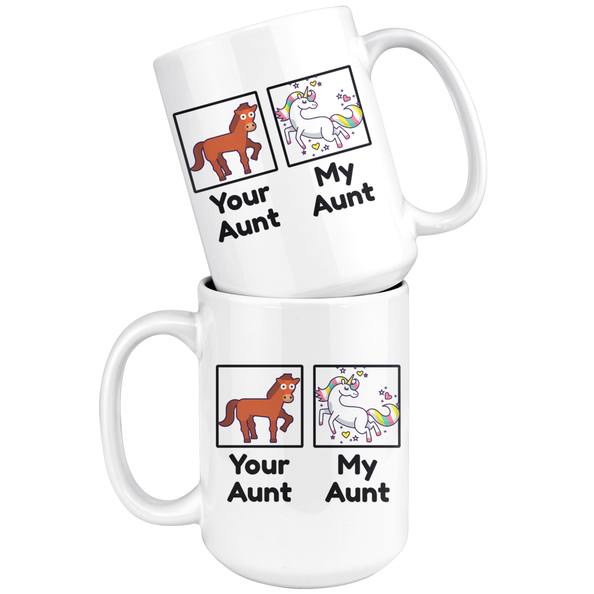 White 15oz Mug - Your Aunt My Aunt