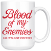 White 15oz Mug - Blood Of My Enemies