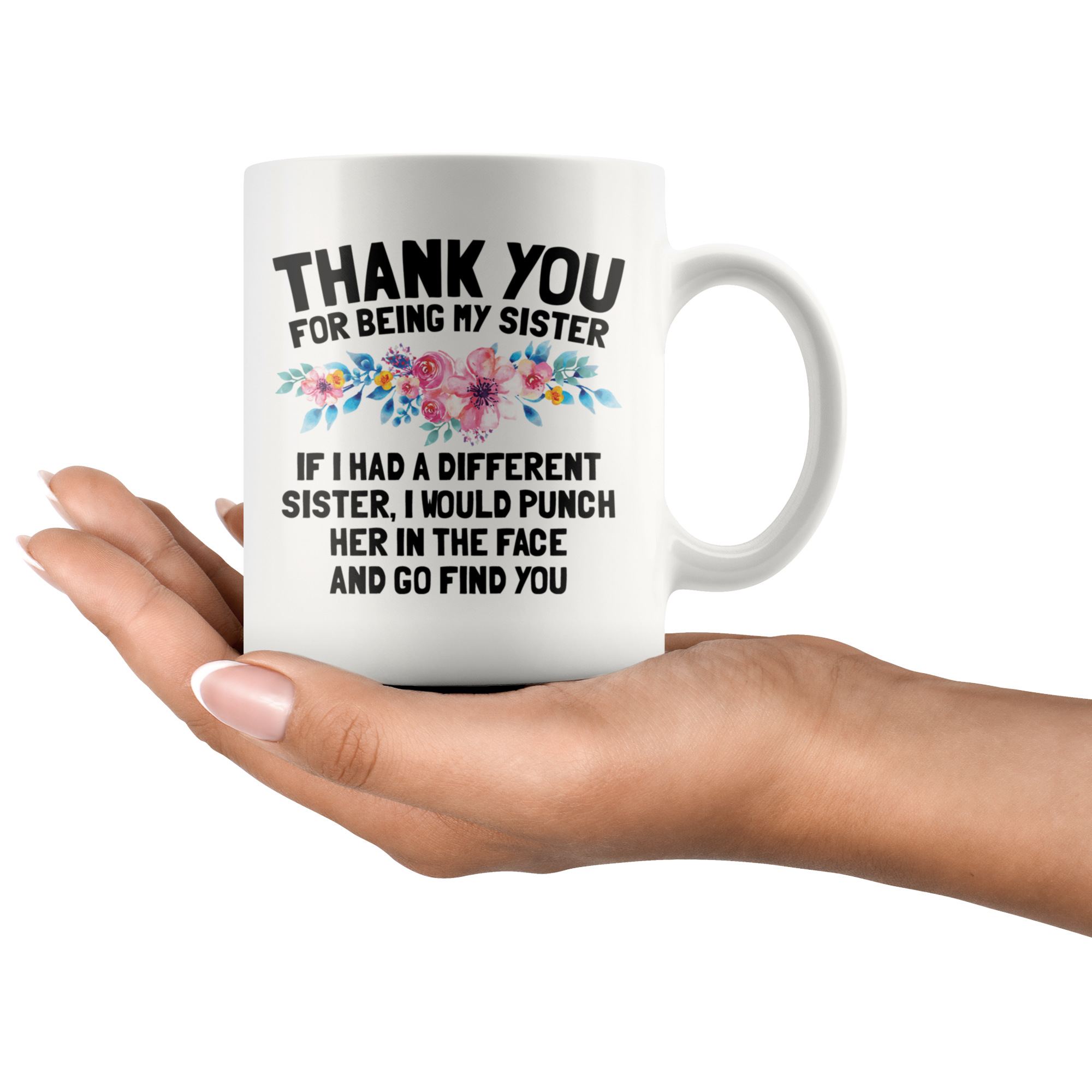 White 11oz Mug - Sister Punch In The Face