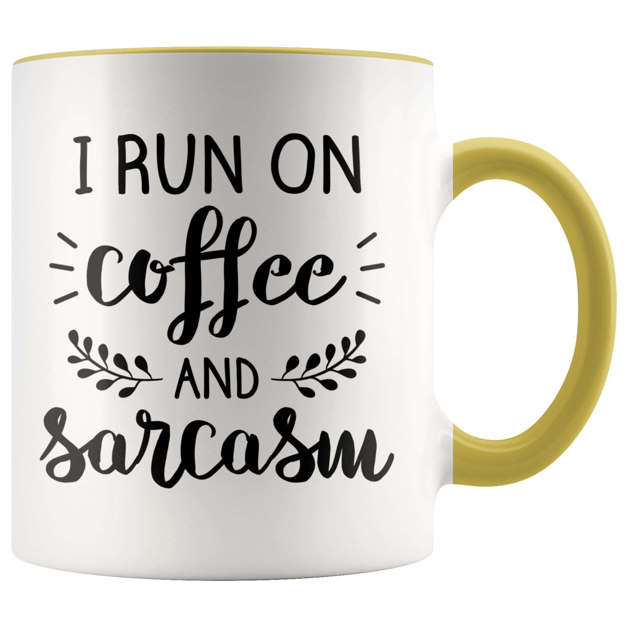 Accent Mug - Run on Coffee and Sarcasm
