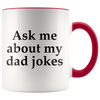 Accent Mug - Ask Me About My Dad Jokes