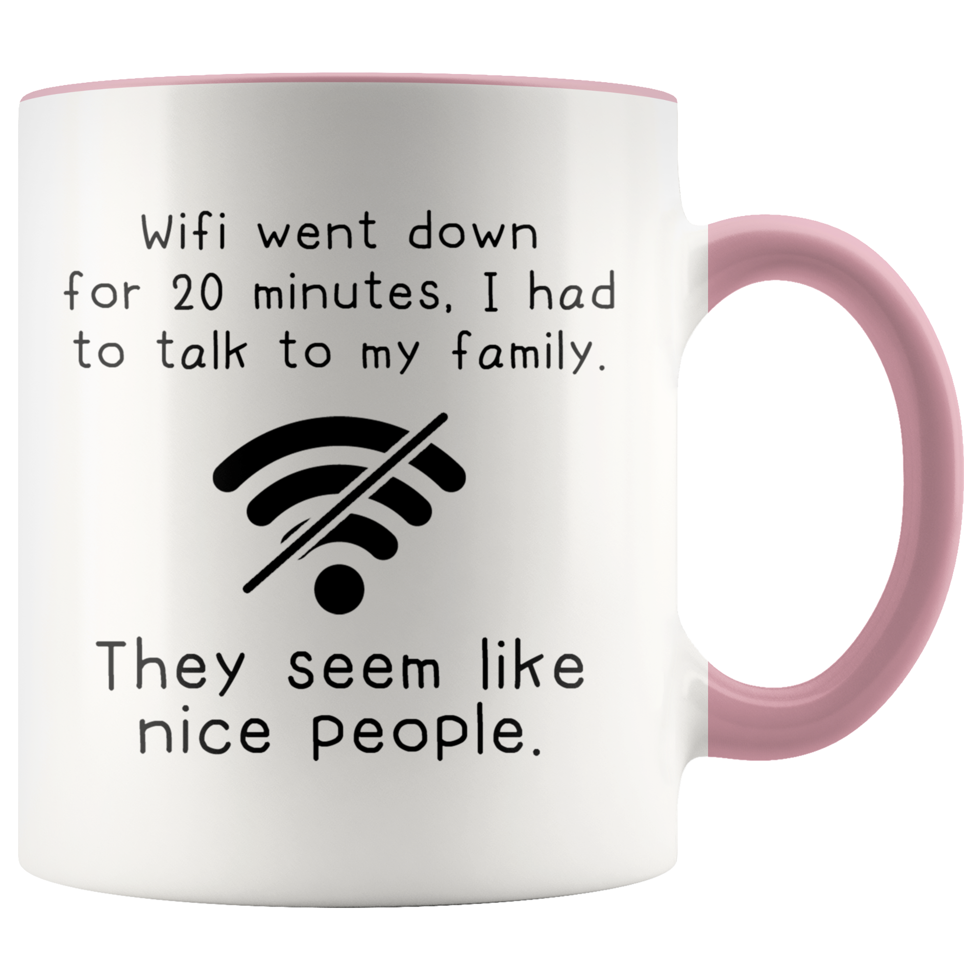 Accent Mug - Wifi Went Down
