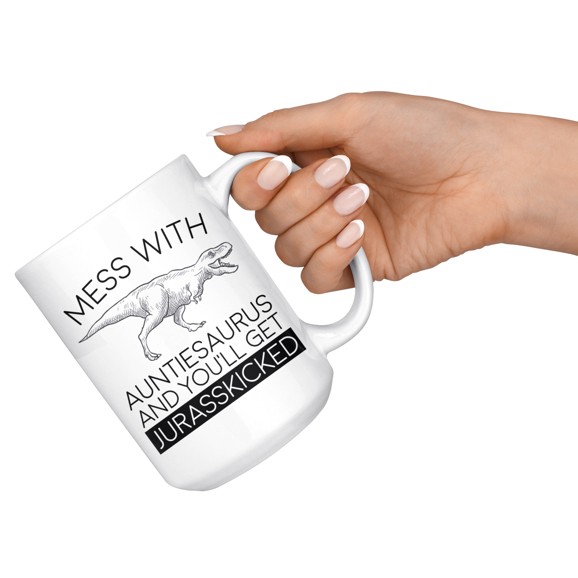 White Mug - Auntiesaurus Jurasskicked