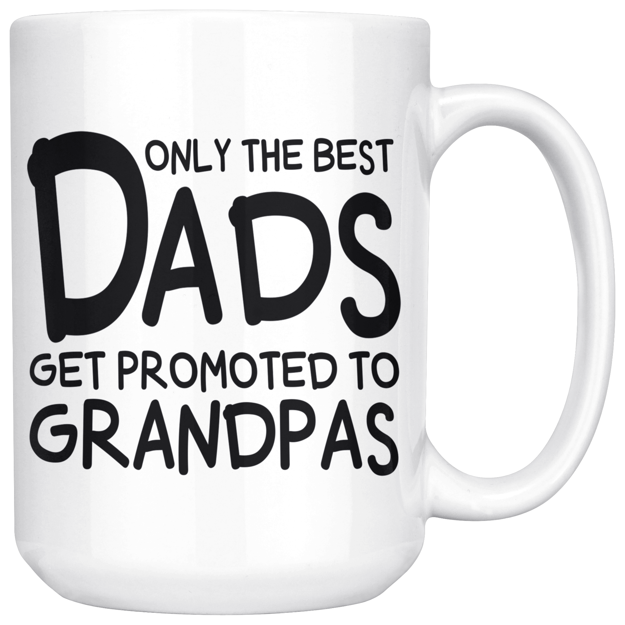 White Mugs - Only The Best Dads Get Promoted