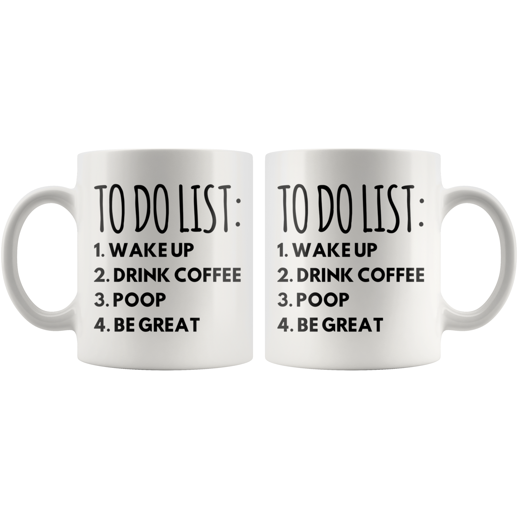 White 11oz Mug - To Do List Be Great