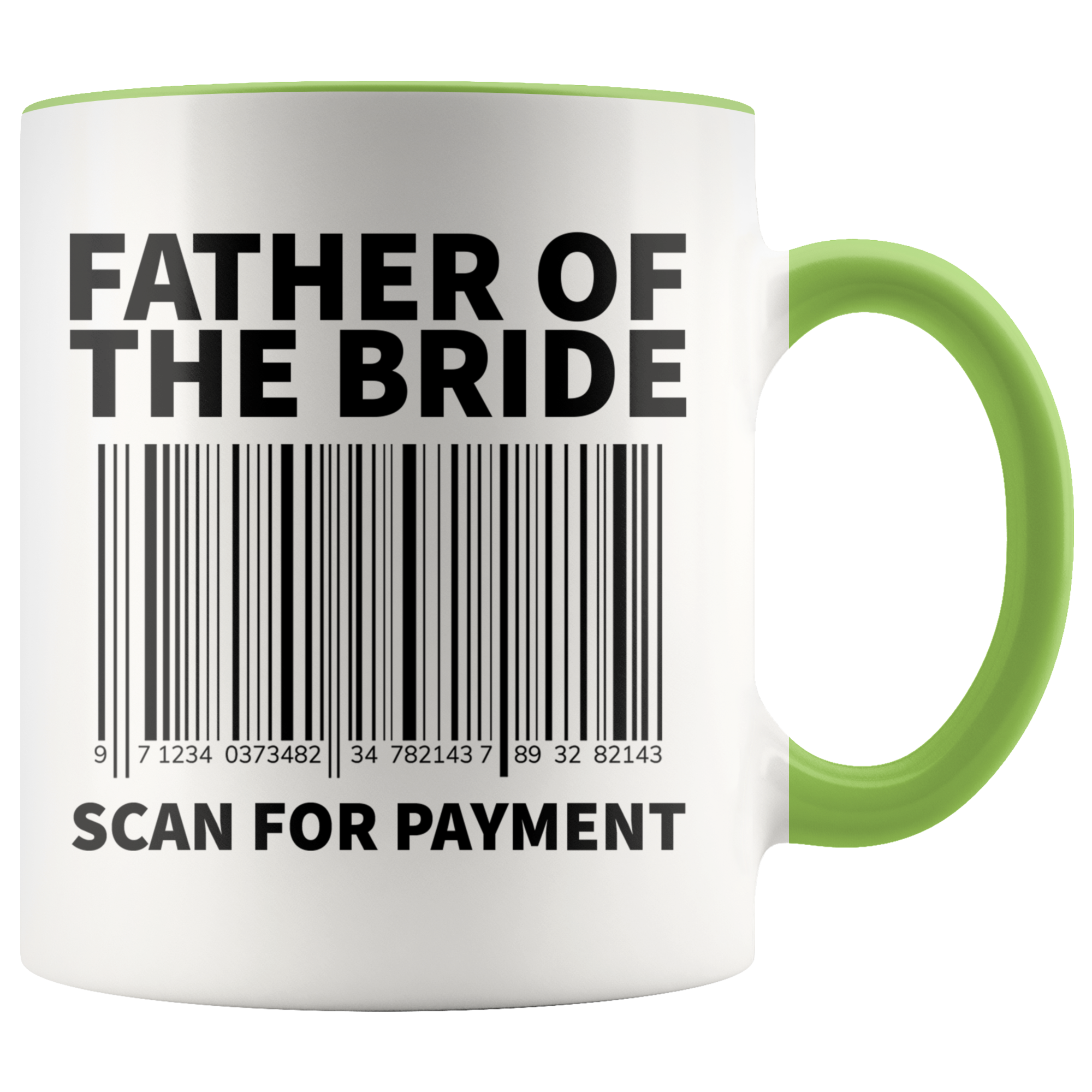 Accent Mug - Father of the Bride Scan For Payment