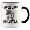 Accent Mug - Work Hard Cat Better Life