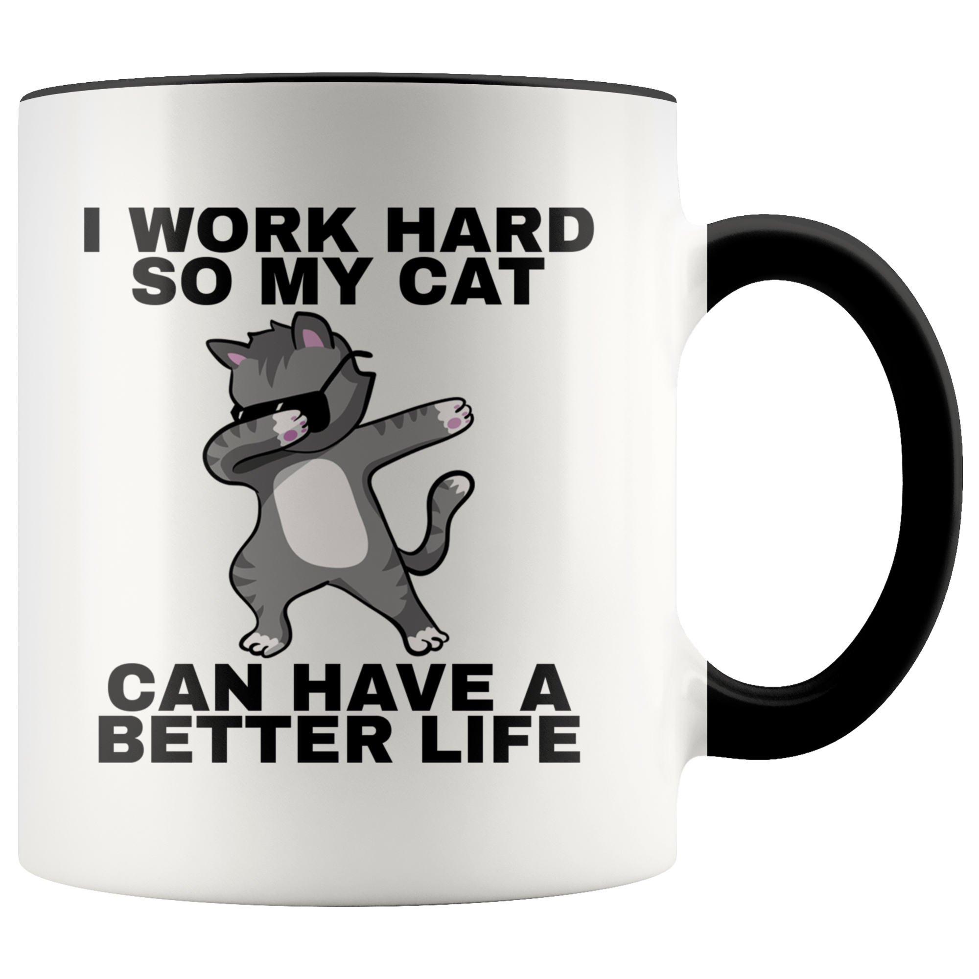 Accent Mug - Work Hard Cat Better Life